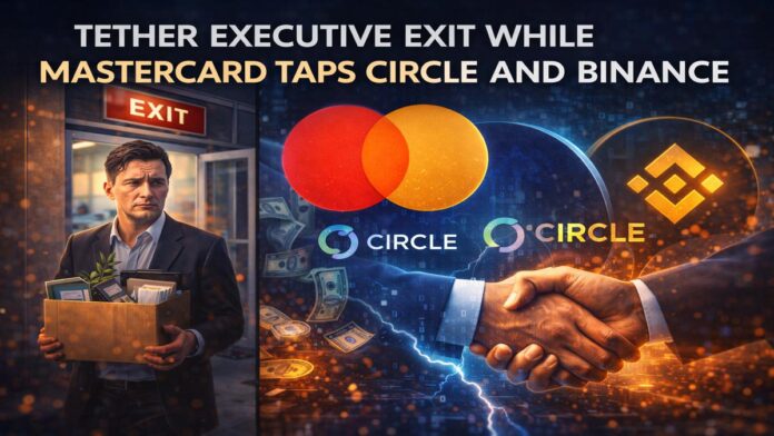 Tether Exec Exit While Mastercard Taps Circle and Binance